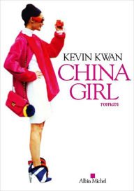 Title: China girl (China Rich Girlfriend), Author: Kevin Kwan