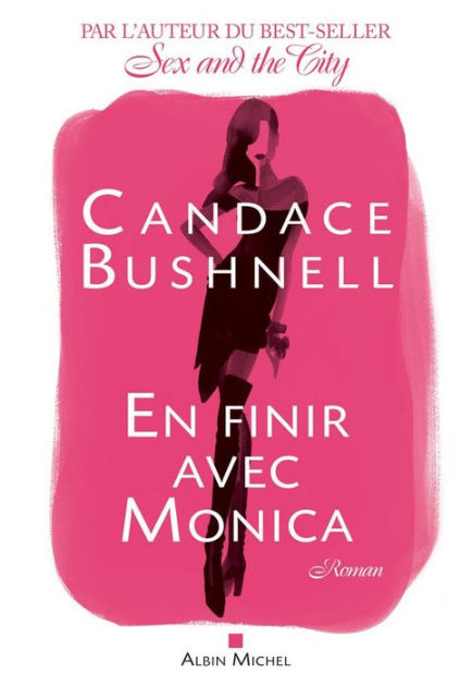 En Finir Avec Monica By Candace Bushnell Ebook Barnes And Noble® 