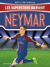 Title: Neymar: Les Superstars du foot, Author: Tom Oldfield
