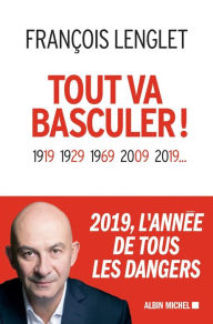 Title: Tout va basculer !, Author: François Lenglet
