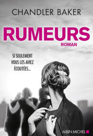 Title: Rumeurs, Author: Chandler Baker