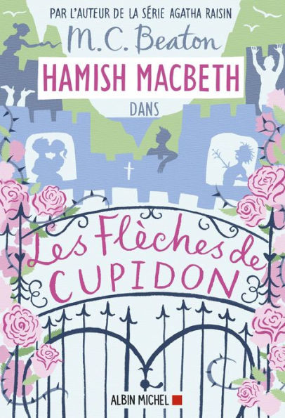 Hamish Macbeth 8 - Les flèches de Cupidon