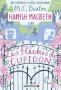 Hamish Macbeth 8 - Les flèches de Cupidon