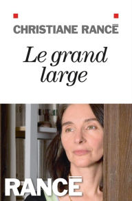 Title: Le Grand Large, Author: Christiane Rancé