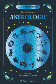 Title: Les Clés de l'ésotérisme - Astrologie, Author: Sasha Fenton