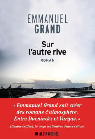 Title: Sur l'autre rive, Author: Emmanuel Grand