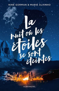 Title: La Nuit où les étoiles se sont éteintes - tome 1, Author: Nine Gorman