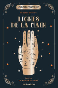 Title: Les Clés de l'ésotérisme - Les Lignes de la main, Author: Roberta Vernon
