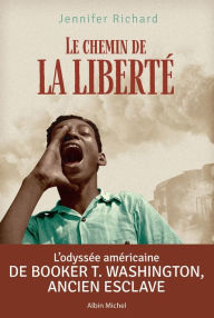 Title: Le Chemin de la liberté, Author: Jennifer Richard