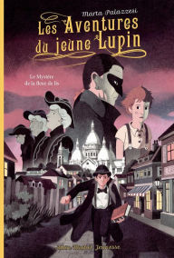 Title: Les Aventures du jeune Lupin - tome 2 - Le mystère de la fleur de lis, Author: Marta Palazzesi