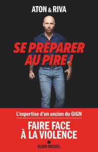Title: Se préparer au pire, Author: Aton