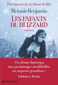 Title: Les Enfants du blizzard, Author: Melanie Benjamin