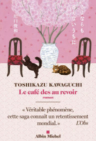 Title: Le Café des au revoir, Author: Toshikazu Kawaguchi