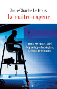 Title: Le Maître-nageur, Author: Jean-Charles Le Roux