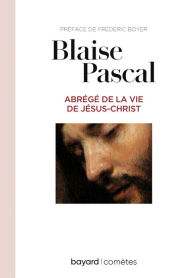 Title: Abrégé de la vie de Jésus, Author: Fréderic Boyer