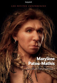 Title: Qui était Néandertal ?, Author: Marylène Patou-Mathis