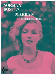Title: Marilyn, ombre et lumière, Author: Norman Rosten