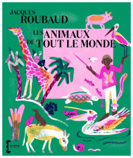 Title: Les Animaux de tout le monde, Author: Jacques Roubaud