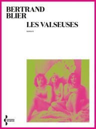 Title: Les Valseuses, Author: Bertrand Blier