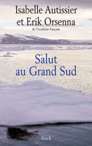 Title: Salut au Grand Sud, Author: Erik Orsenna