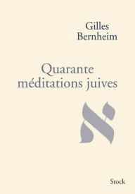 Title: Quarante méditations juives, Author: Gilles Bernheim
