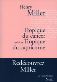 Title: Tropique du Cancer suivi de Tropique du Capricorne, Author: Henry Miller