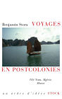 Voyages en postcolonies: Viêt Nam, Algérie, Maroc