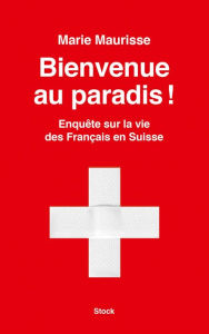 Title: Bienvenue au paradis !, Author: Marie Maurisse