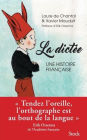 La dictï¿½e, une histoire franï¿½aise
