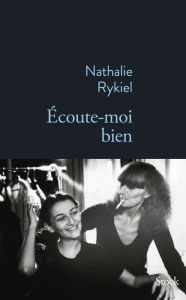 Title: Écoute-moi bien, Author: Nathalie Rykiel