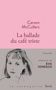 Title: La ballade du café triste et autres nouvelles, Author: Carson McCullers