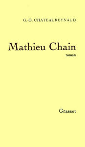 Title: Mathieu Chain, Author: Georges-Olivier Châteaureynaud