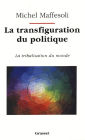 La transfiguration du politique