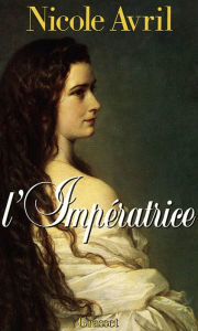 Title: L'impératrice, Author: Nicole Avril