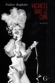 Title: Vacances dans le coma, Author: Frédéric Beigbeder