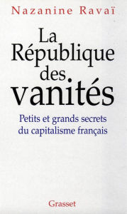 Title: La république des vanités, Author: Nazanine Ravaï