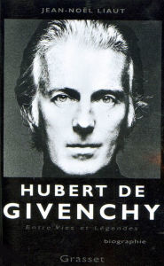 Title: Hubert de Givenchy, Author: Jean-Noël Liaut