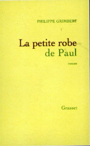 Title: La petite robe de Paul, Author: Philippe Grimbert