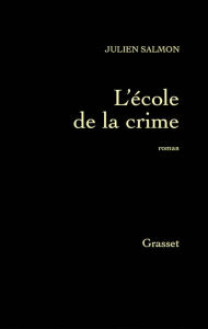Title: L'école de la crim', Author: Julien Salmon