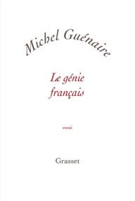 Title: Le génie français, Author: Michel Guénaire