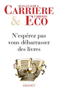 Title: N'espérez pas vous débarrasser des livres, Author: Umberto Eco