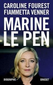 Title: Marine Le Pen, Author: Caroline Fourest