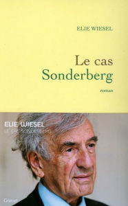 Title: Le cas Sonderberg (The Sonderberg Case), Author: Elie Wiesel