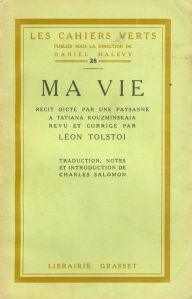 Title: Ma vie: Récit dicté par une paysanne, Author: Leo Tolstoy