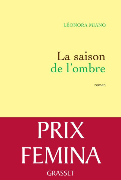 La saison de l'ombre: Roman