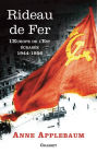 Rideau de fer: L'Europe de l'Est écrasée (1944-1956) - Traduit de l'anglais par P.E. Dauzat