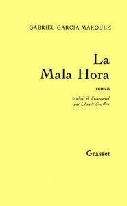 Title: La mala hora, Author: Gabriel García Márquez