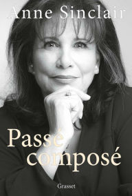 Title: Passé composé, Author: Anne Sinclair