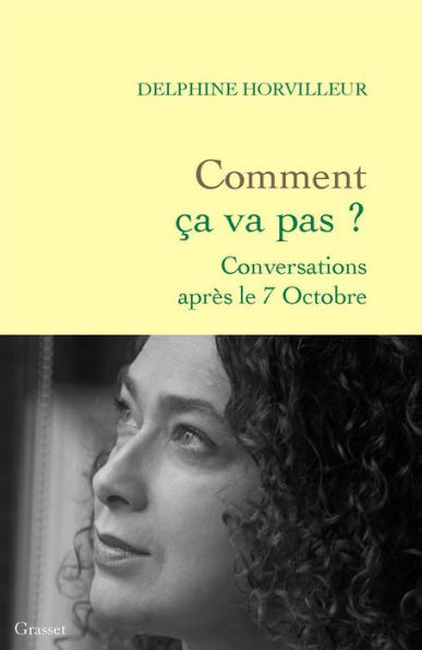 Comment ça va pas ?: Conversations après le 7 octobre