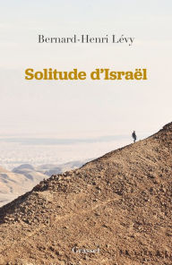 Title: Solitude d'Israël, Author: Bernard-Henri Lévy